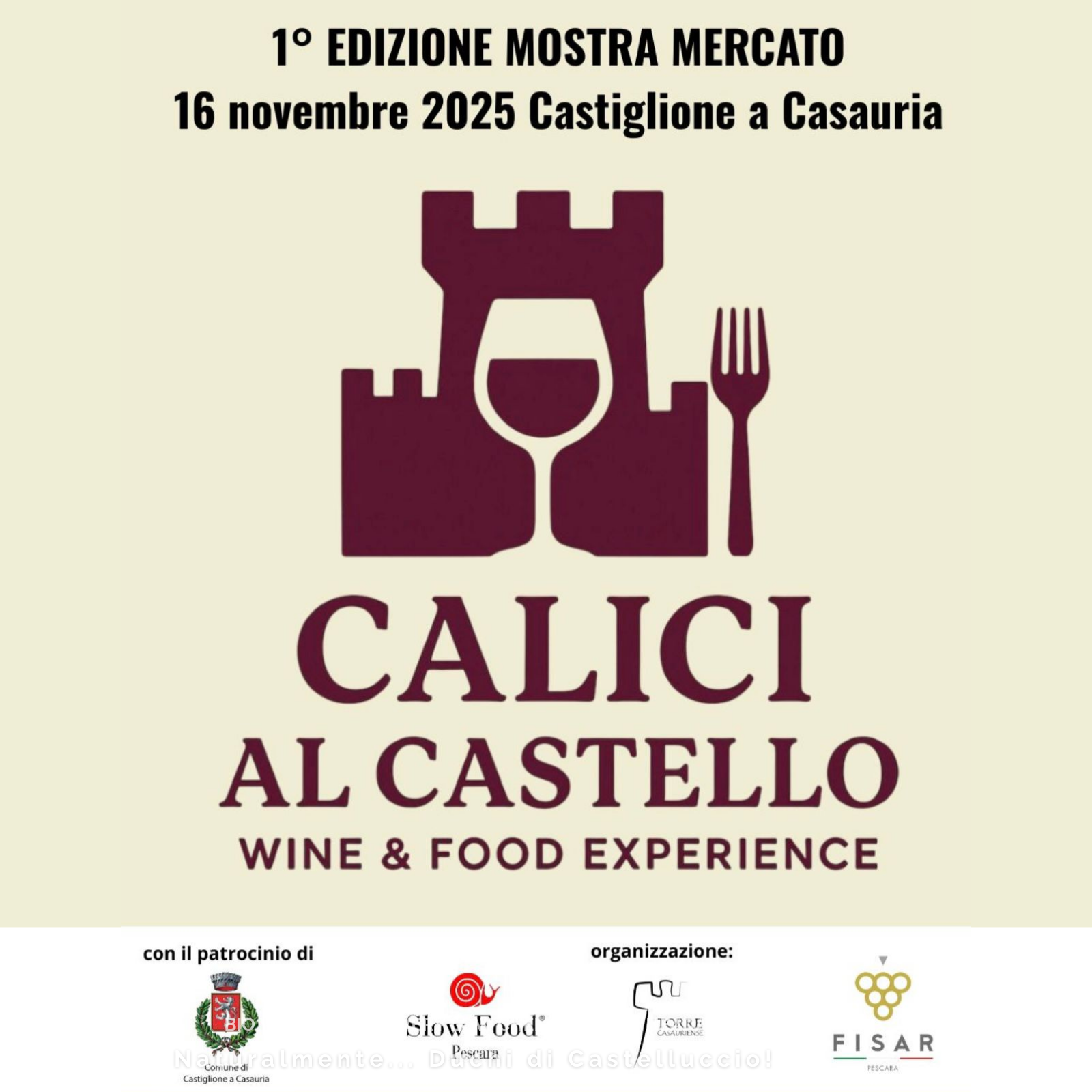 Duchi di Castelluccio presenti alla 1ª edizione di “Calici al Castello”